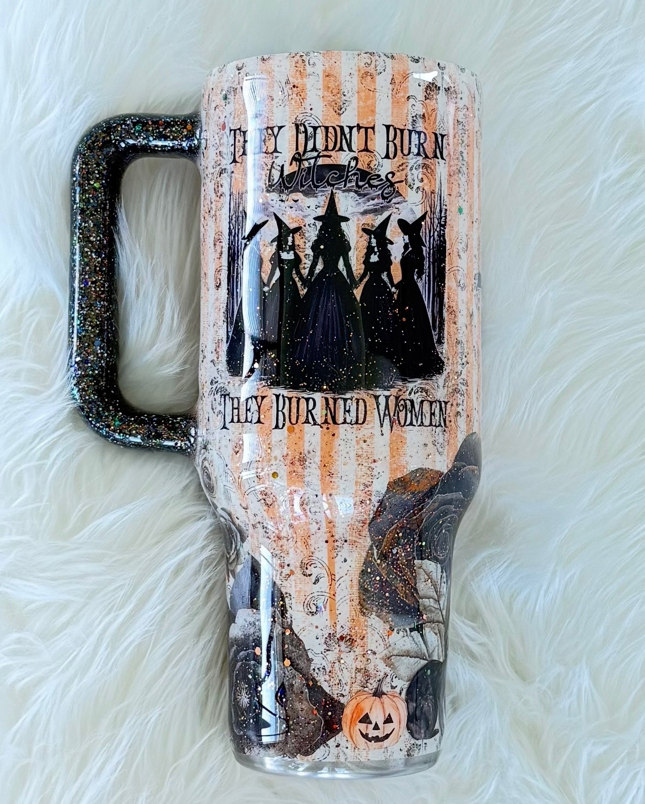 They Didn't Burn Witches Tumbler